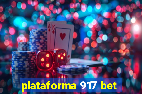 plataforma 917 bet